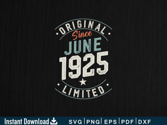 Download June 1925 Funny Gifts 99th Birthday - Funny Collection